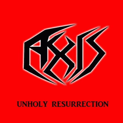 Axis (MEX) : The Unholy Demo